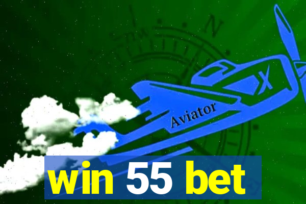 win 55 bet